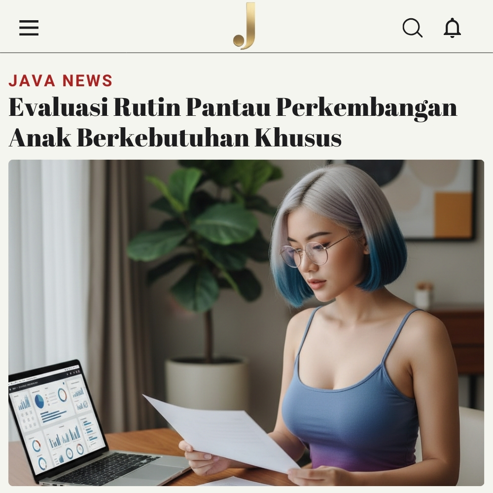 Evaluasi Rutin Pantau Perkembangan Anak Berkebutuhan Khusus Javabetsport